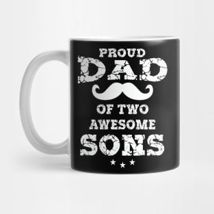 Proud Dad Of Two Awesome Sons Father's Day Gift Mug
